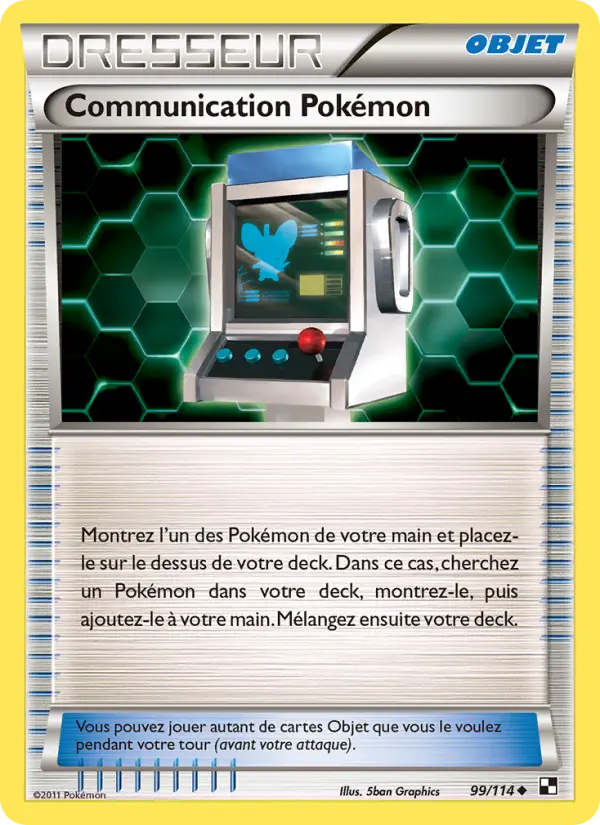 Communication Pokémon — carte 99 de l’extension Noir & Blanc