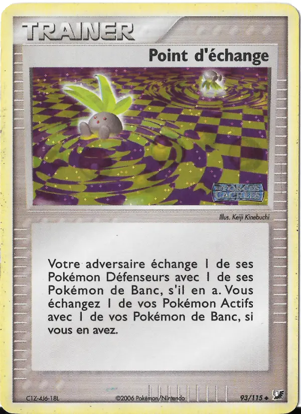 Point d'échange — carte 93 de l’extension EX Forces Cachées
