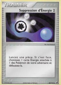 Suppression d'Énergie 2 — carte 82 de l’extension EX Forces Cachées
