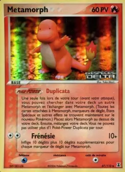 Metamorph — carte 37 de l’extension EX Espèces Delta