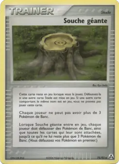 Souche géante — carte 75 de l’extension EX Créateurs de légendes