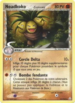 Noadkoko δ — carte 41 de l’extension EX Fantômes Holon