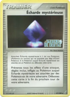 Écharde mystérieuse — carte 81 de l’extension EX Gardiens de Cristal