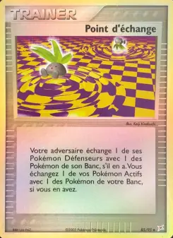 Point d'échange — carte 85 de l’extension EX Team Magma vs Team Aqua