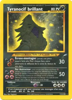 Tyranocif brillant — carte 113 de l’extension Neo Destiny