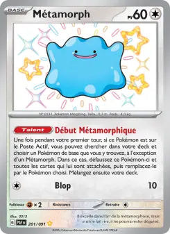 Métamorph — carte 201 de l’extension Destinées de Paldea