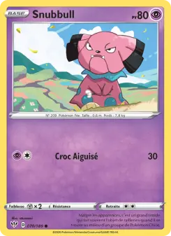 Snubbull — carte 70 de l’extension Ténèbres Embrasées